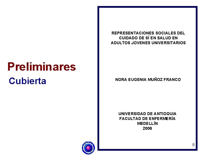 REPRESENTACIONES SOCIALES DEL CUIDADO DE SÍ EN SALUD EN ADULTOS JOVENES UNIVERSITARIOS Preliminares Cubierta