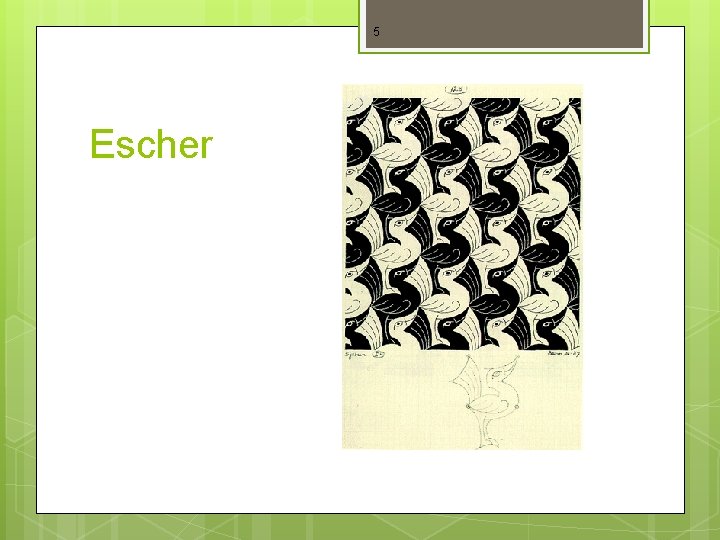 5 Escher 