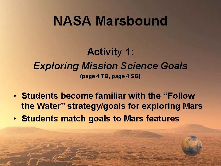 NASA Marsbound Activity 1: Exploring Mission Science Goals (page 4 TG, page 4 SG)