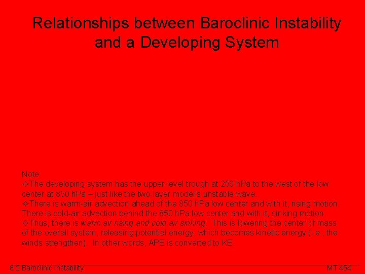 Relationships between Baroclinic Instability and a Developing System Note: ²The developing system has the
