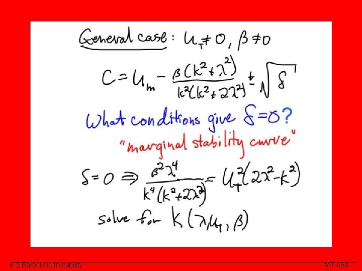 Class Slide ? 8. 2 Baroclinic Instability MT 454 