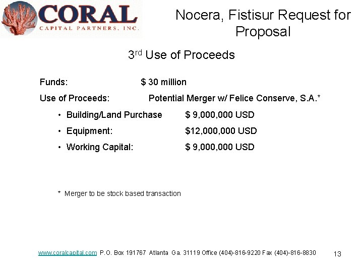 Nocera, Fistisur Request for Proposal 3 rd Use of Proceeds Funds: $ 30 million