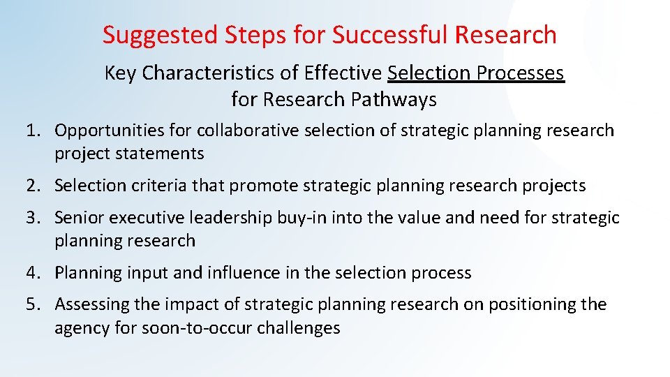 Suggested Steps for Successful Research Key Characteristics of Effective Selection Processes for Research Pathways