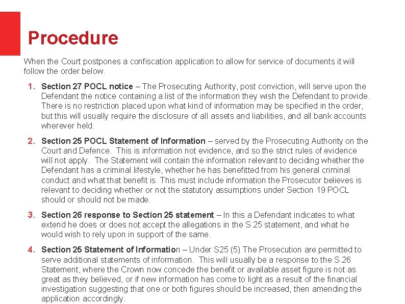 Procedure When the Court postpones a confiscation application to allow for service of documents