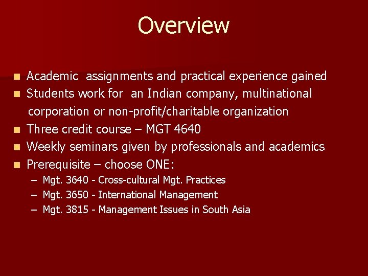 Overview Academic assignments and practical experience gained n Students work for an Indian company, Overview Academic assignments and practical experience gained n Students work for an Indian company,