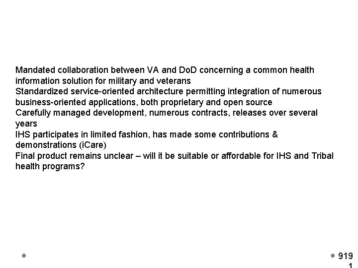 Mandated collaboration between VA and Do. D concerning a common health information solution for
