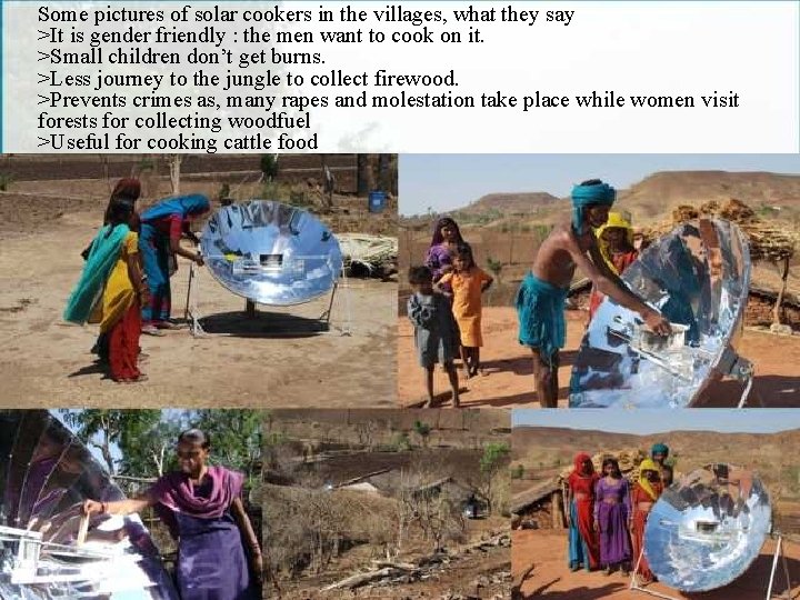 Some pictures of solar cookers in the villages, what they say >It is gender