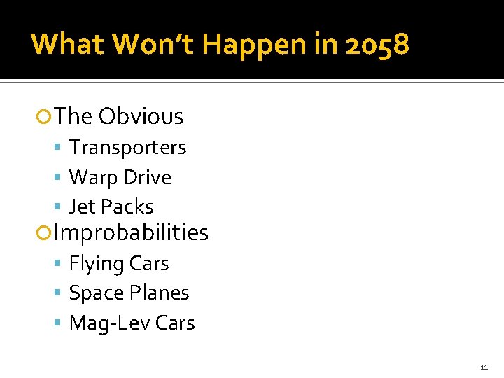 What Won’t Happen in 2058 The Obvious Transporters Warp Drive Jet Packs Improbabilities Flying