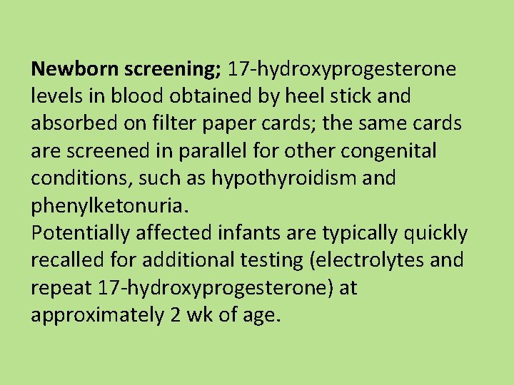 Newborn screening; 17 -hydroxyprogesterone levels in blood obtained by heel stick and absorbed on