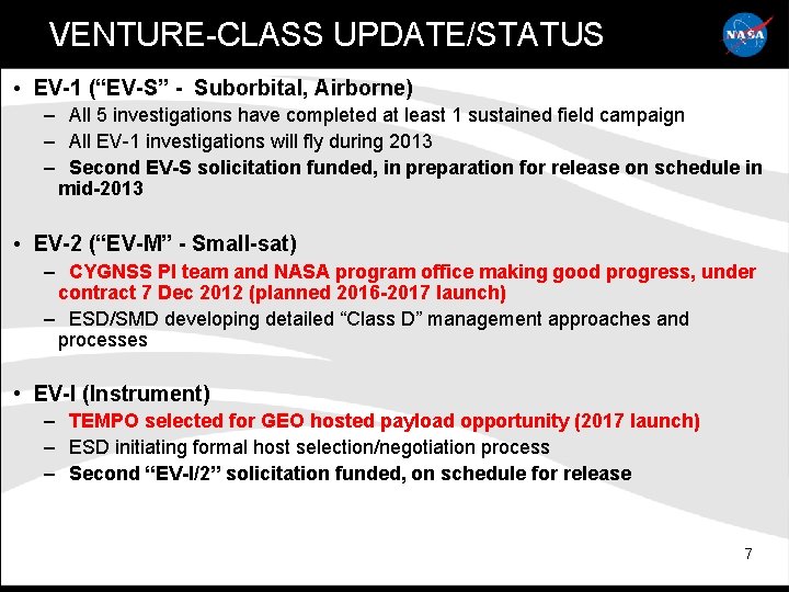 VENTURE-CLASS UPDATE/STATUS • EV-1 (“EV-S” - Suborbital, Airborne) – All 5 investigations have completed