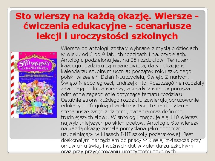 Sto wierszy na każdą okazję. Wiersze ćwiczenia edukacyjne - scenariusze lekcji i uroczystości szkolnych