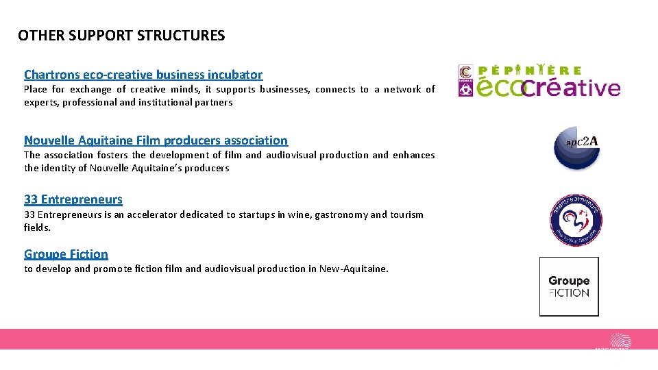OTHER SUPPORT STRUCTURES 7000 entreprises dans le numérique à BORDEAUX Chartrons eco-creative business incubator