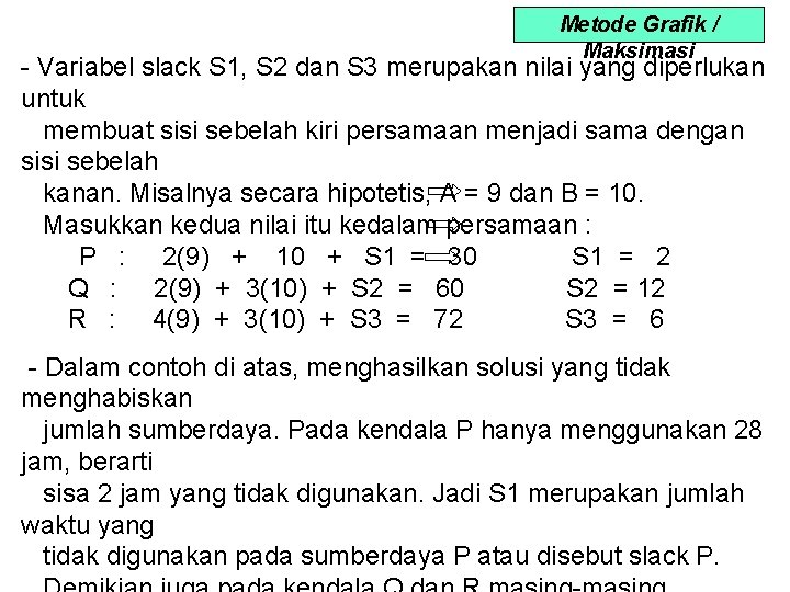 Metode Grafik / Maksimasi - Variabel slack S 1, S 2 dan S 3
