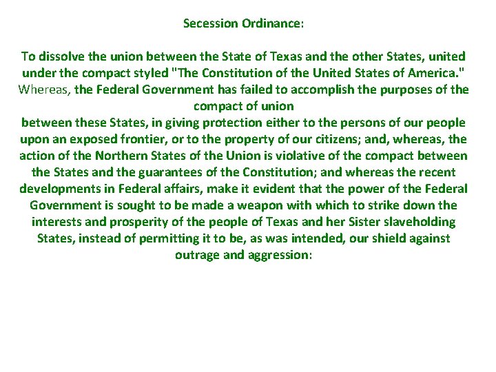 Secession Ordinance: To dissolve the union between the State of Texas and the other