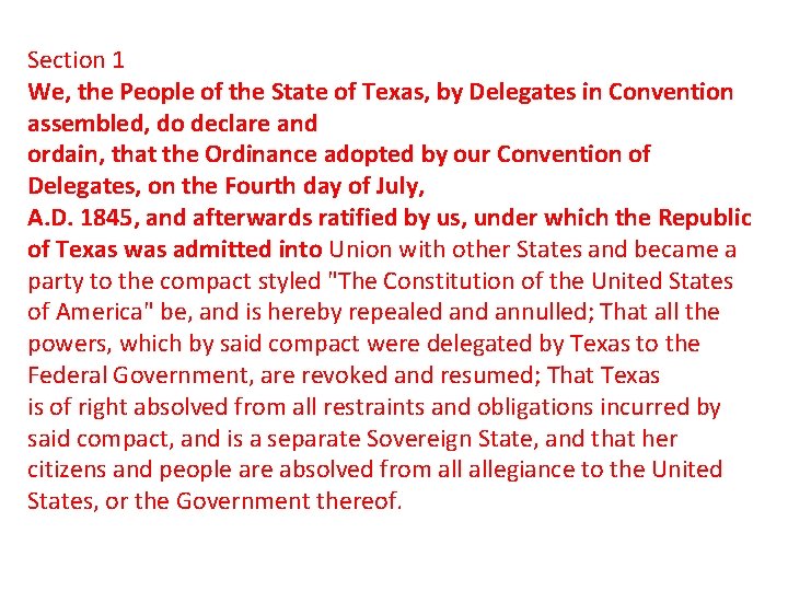 Section 1 We, the People of the State of Texas, by Delegates in Convention