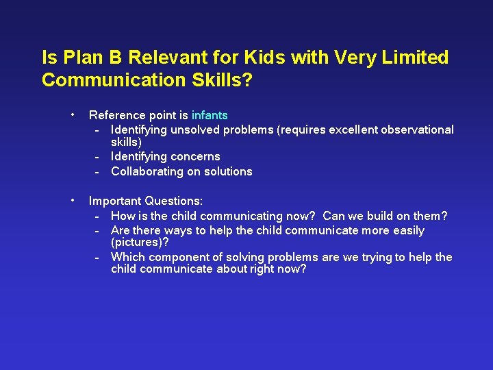 Is Plan B Relevant for Kids with Very Limited Communication Skills? • Reference point