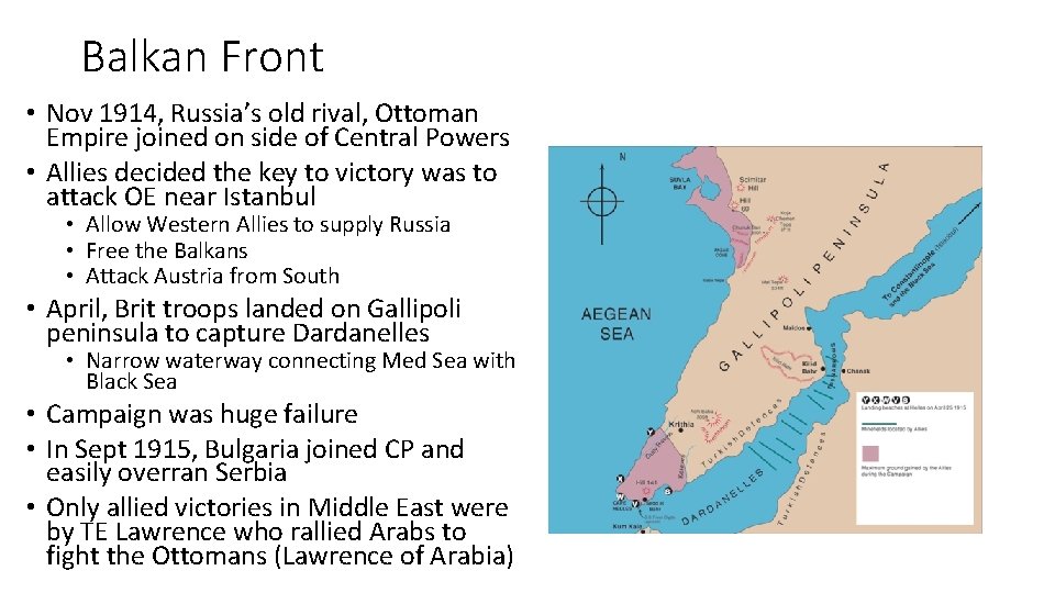 Balkan Front • Nov 1914, Russia’s old rival, Ottoman Empire joined on side of