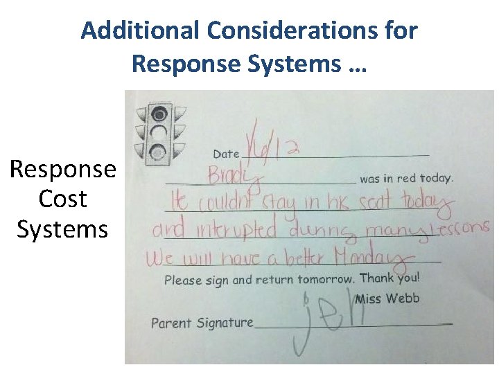 Additional Considerations for Response Systems … Response Cost Systems 