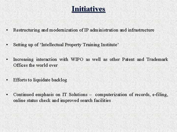 Initiatives • Restructuring and modernization of IP administration and infrastructure • Setting up of