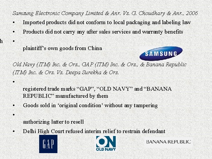 gh Samsung Electronic Company Limited & Anr. Vs. G. Choudhary & Anr. , 2006
