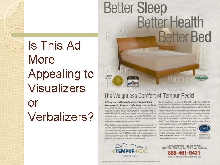 Is This Ad More Appealing to Visualizers or Verbalizers? Chapter Five Slide 38 Is This Ad More Appealing to Visualizers or Verbalizers? Chapter Five Slide 38