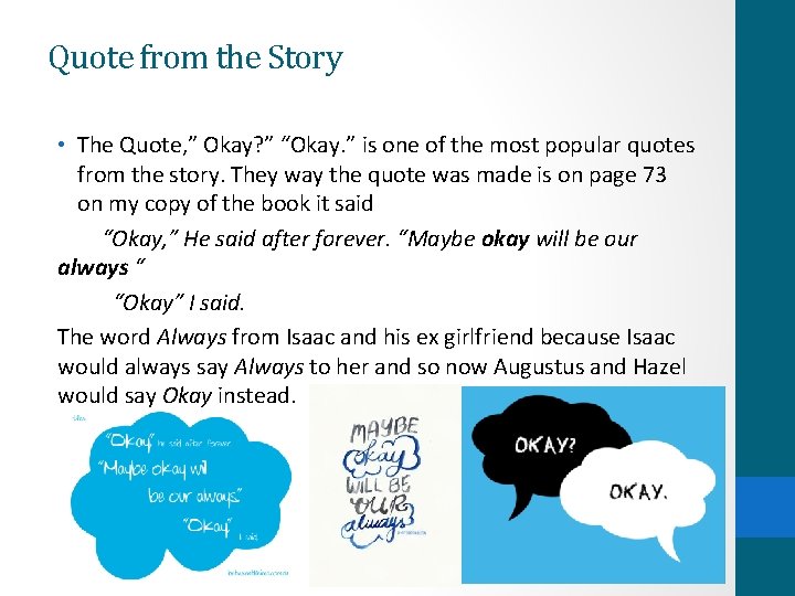 Quote from the Story • The Quote, ” Okay? ” “Okay. ” is one