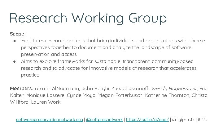 Research Working Group Scope: ● Facilitates research projects that bring individuals and organizations with Research Working Group Scope: ● Facilitates research projects that bring individuals and organizations with