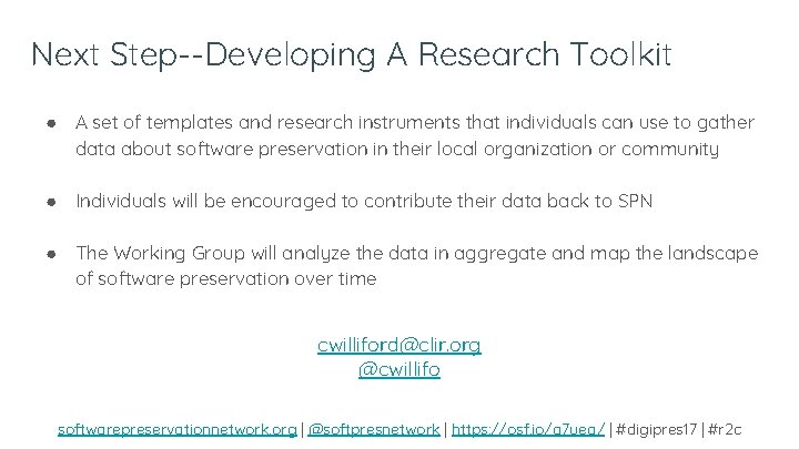 Next Step--Developing A Research Toolkit ● A set of templates and research instruments that