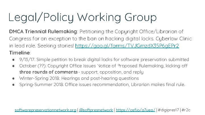 Legal/Policy Working Group DMCA Triennial Rulemaking: Petitioning the Copyright Office/Librarian of Congress for an