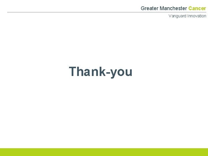  Greater Manchester Cancer Vanguard Innovation Thank-you Scheme 1 