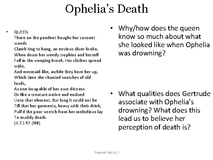 Ophelia’s Death • QUEEN There on the pendent boughs her coronet weeds Clamb'ring to