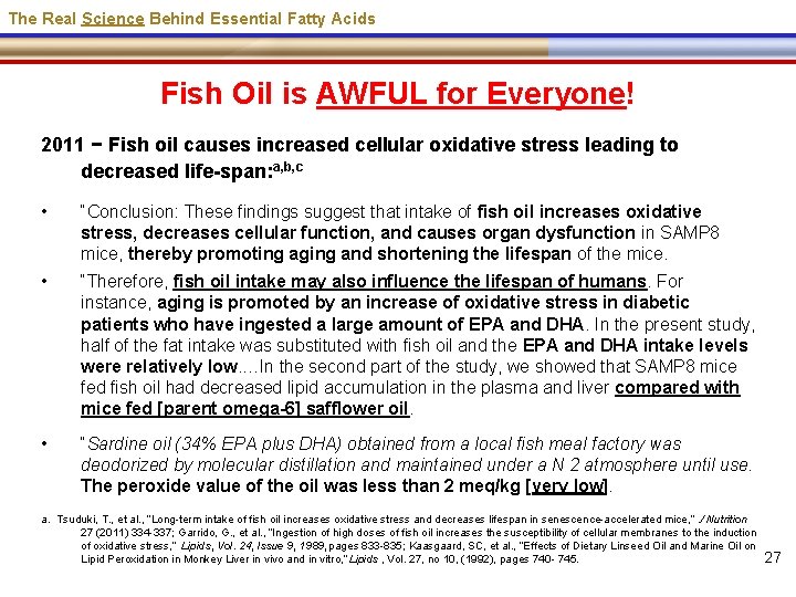 The Real Science Behind Essential Fatty Acids Fish Oil is AWFUL for Everyone! 2011