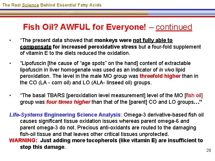 The Real Science Behind Essential Fatty Acids Fish Oil? AWFUL for Everyone! – continued