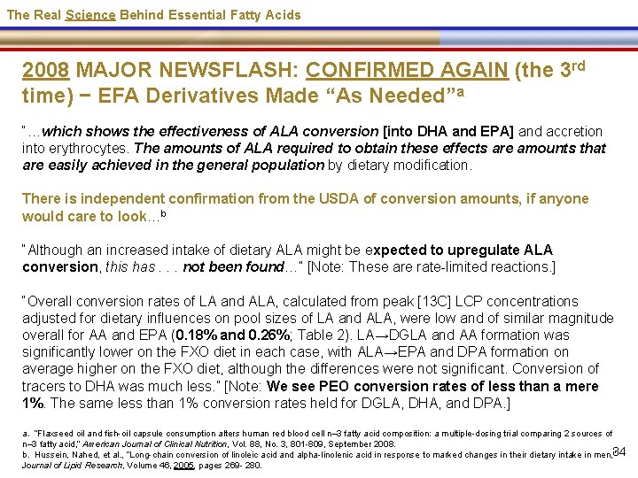 The Real Science Behind Essential Fatty Acids 2008 MAJOR NEWSFLASH: CONFIRMED AGAIN (the 3