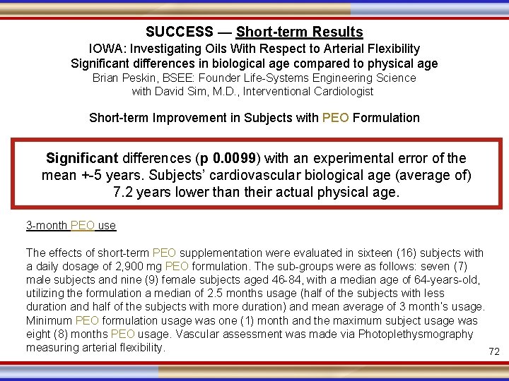 SUCCESS — Short-term Results IOWA: Investigating Oils With Respect to Arterial Flexibility Significant differences