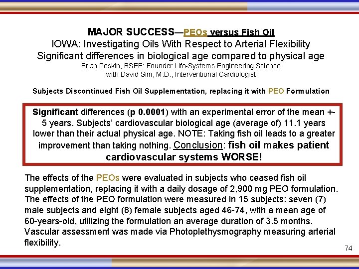 MAJOR SUCCESS—PEOs versus Fish Oil IOWA: Investigating Oils With Respect to Arterial Flexibility Significant