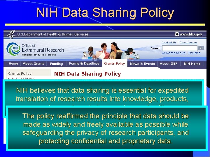 NIH Data Sharing Policy NIH believes that data sharing is essential for expedited translation