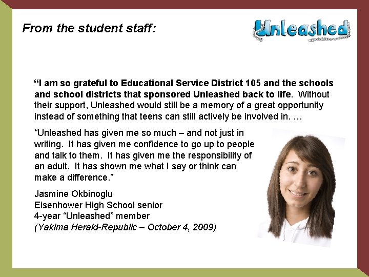 From the student staff: “I am so grateful to Educational Service District 105 and