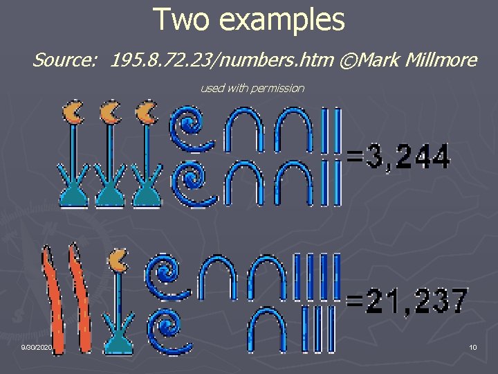 Two examples Source: 195. 8. 72. 23/numbers. htm ©Mark Millmore used with permission 9/30/2020