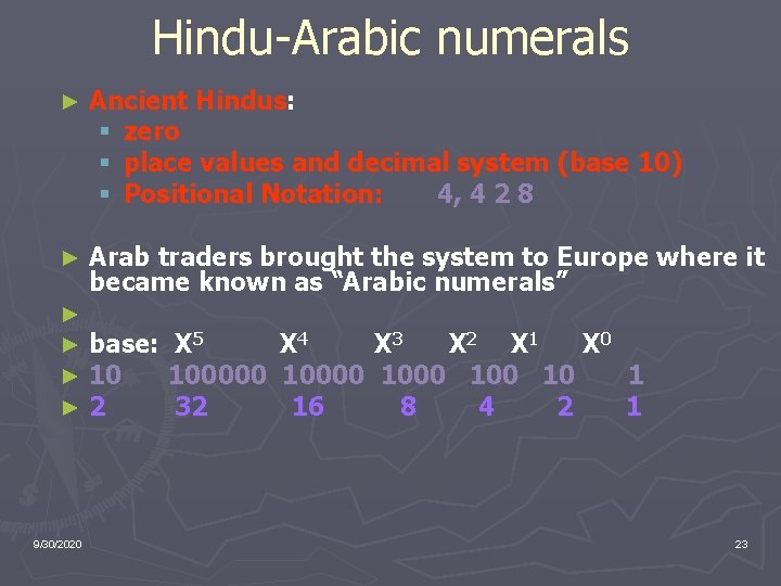 Hindu-Arabic numerals ► Ancient Hindus: § zero § place values and decimal system (base