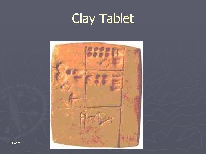 Clay Tablet 9/30/2020 3 