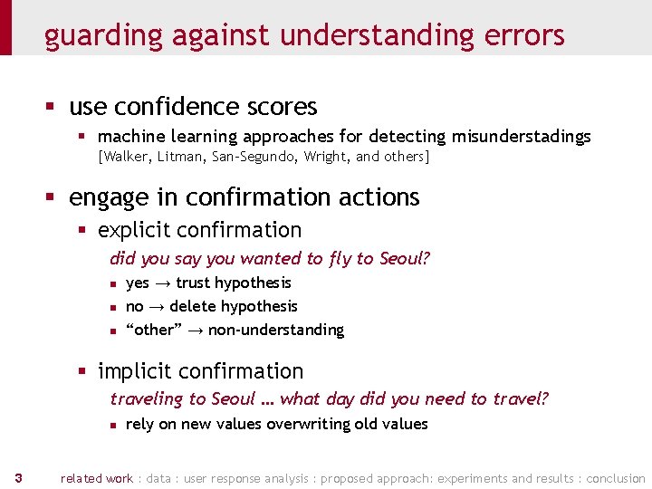 guarding against understanding errors § use confidence scores § machine learning approaches for detecting