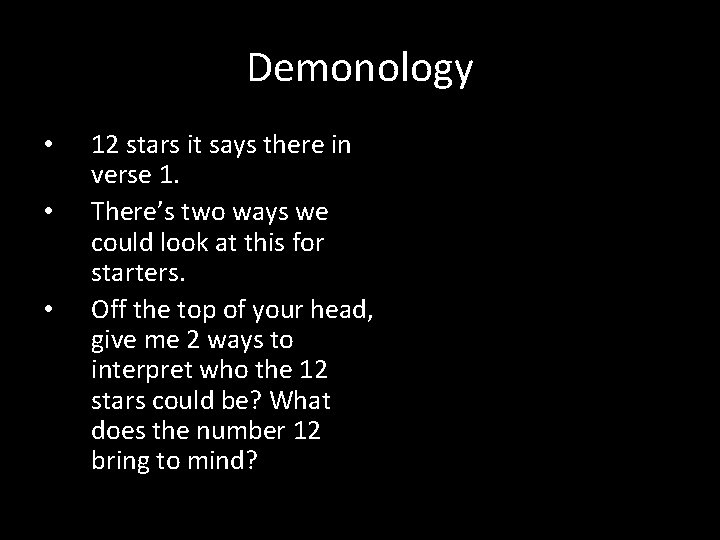 Demonology • • • 12 stars it says there in verse 1. There’s two