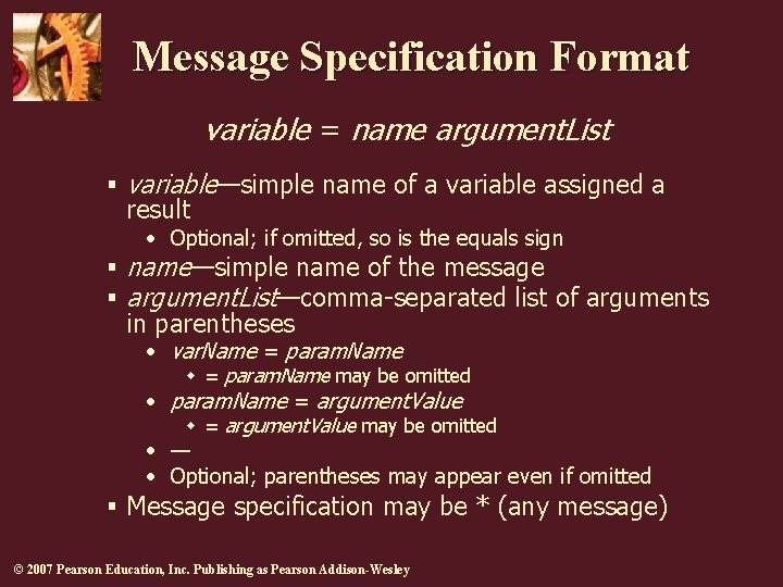 Message Specification Format variable = name argument. List § variable—simple name of a variable