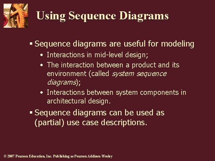 Using Sequence Diagrams § Sequence diagrams are useful for modeling • Interactions in mid-level Using Sequence Diagrams § Sequence diagrams are useful for modeling • Interactions in mid-level