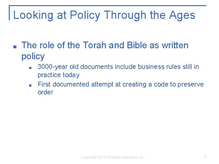 Looking at Policy Through the Ages ■ The role of the Torah and Bible