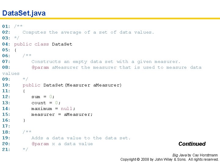 Data. Set. java 01: /** 02: Computes the average of a set of data