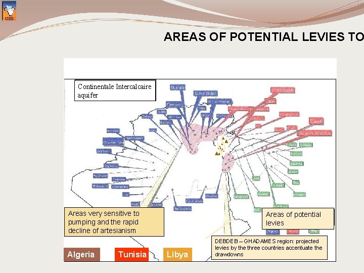 AREAS OF POTENTIAL LEVIES TO Continentale Intercalcaire aquifer Areas very sensitive to pumping and