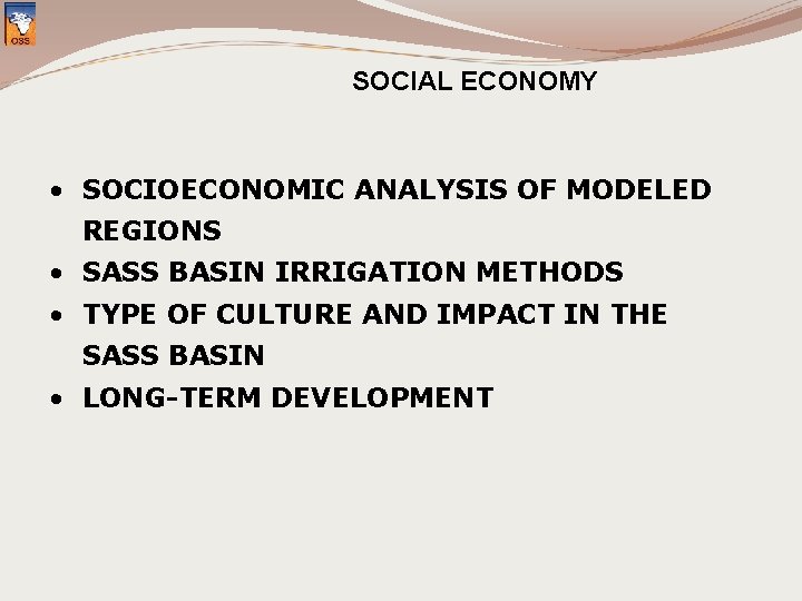 SOCIAL ECONOMY • SOCIOECONOMIC ANALYSIS OF MODELED REGIONS • SASS BASIN IRRIGATION METHODS •