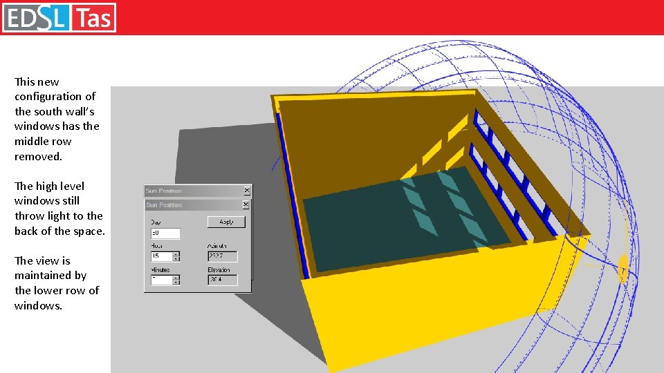 This new configuration of the south wall’s windows has the middle row removed. The